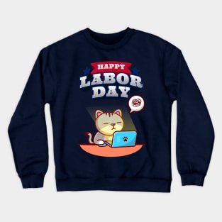 Happy Labor Day Orange Cat Crewneck Sweatshirt